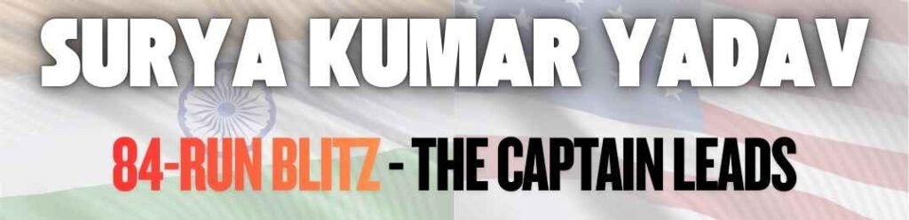 surya kumar yadav 84 runs vs USA , WC 2026