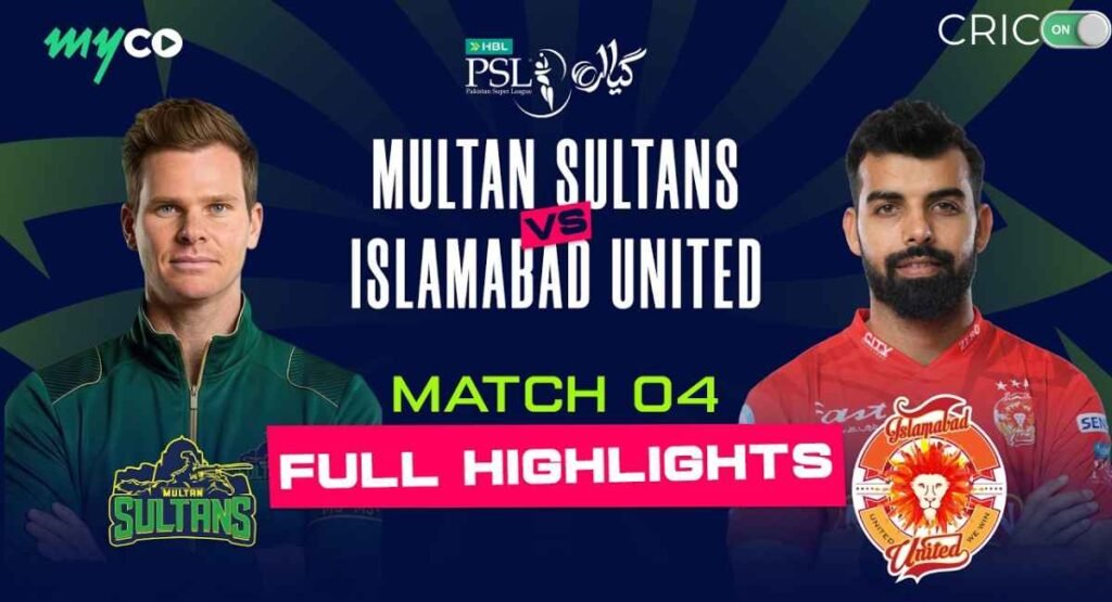 4th Match - Multan Sultans vs Islamabad United - PSL 11 - PSL 2026